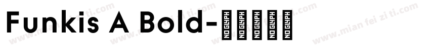 Funkis A Bold字体转换